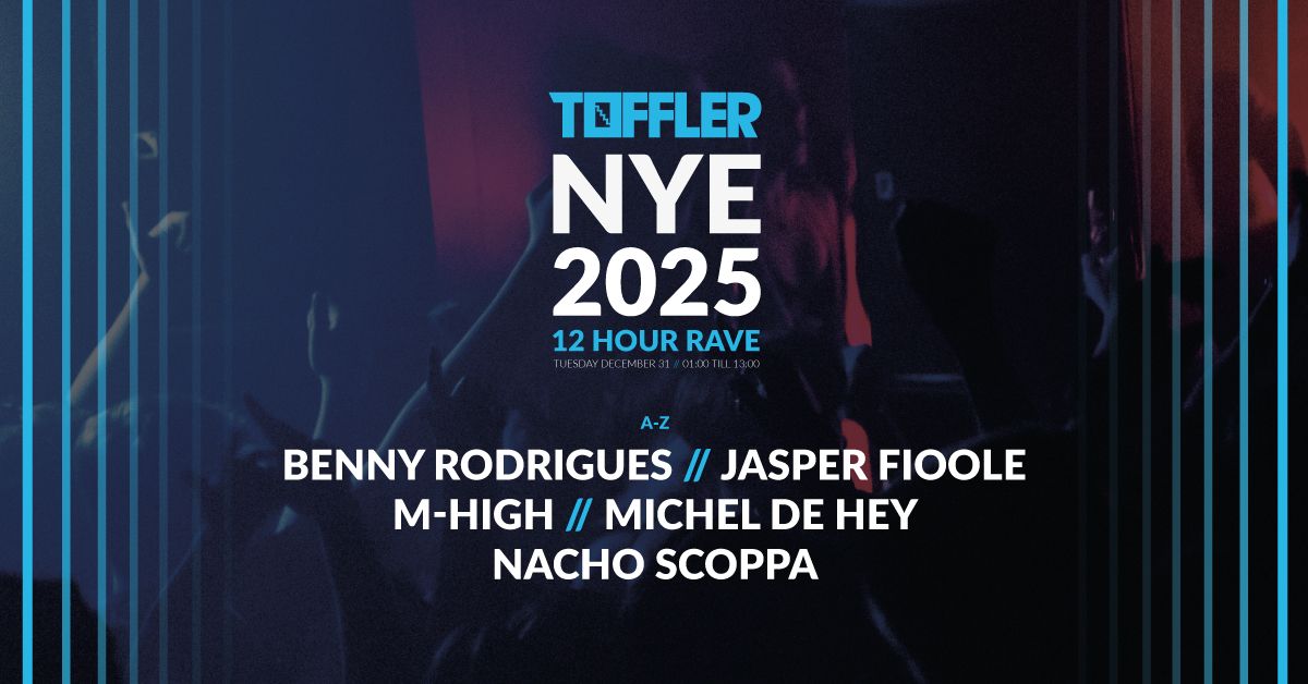 Toffler NYE 2025 (12HR Rave)