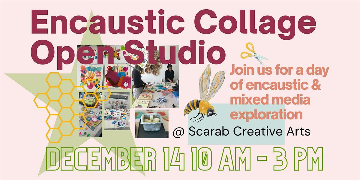 Encaustic Collage Open Studio, December