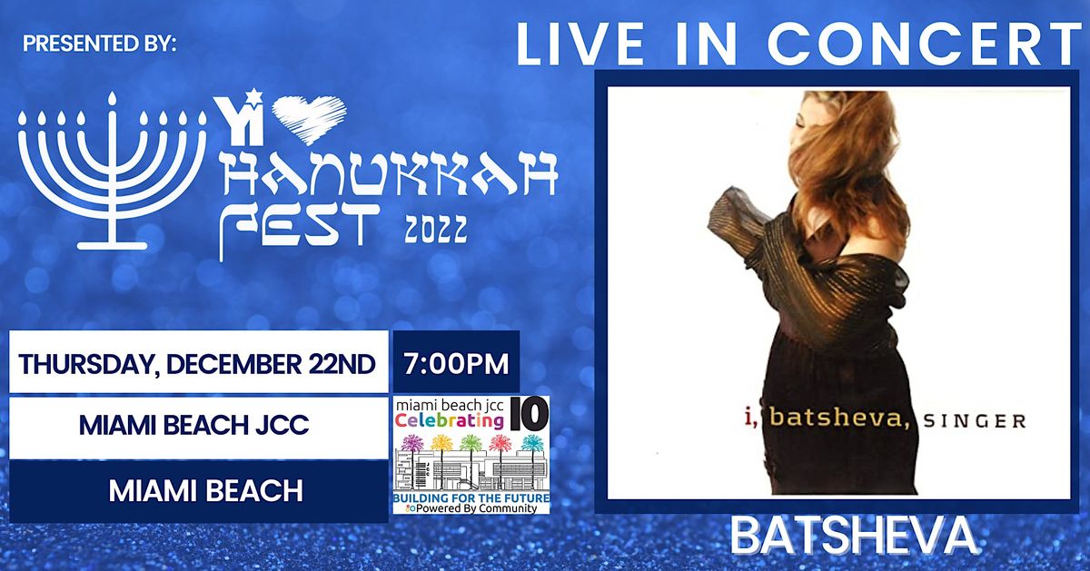 Batsheva Concert   - YI Love HanukkahFest '22- Miami Beach