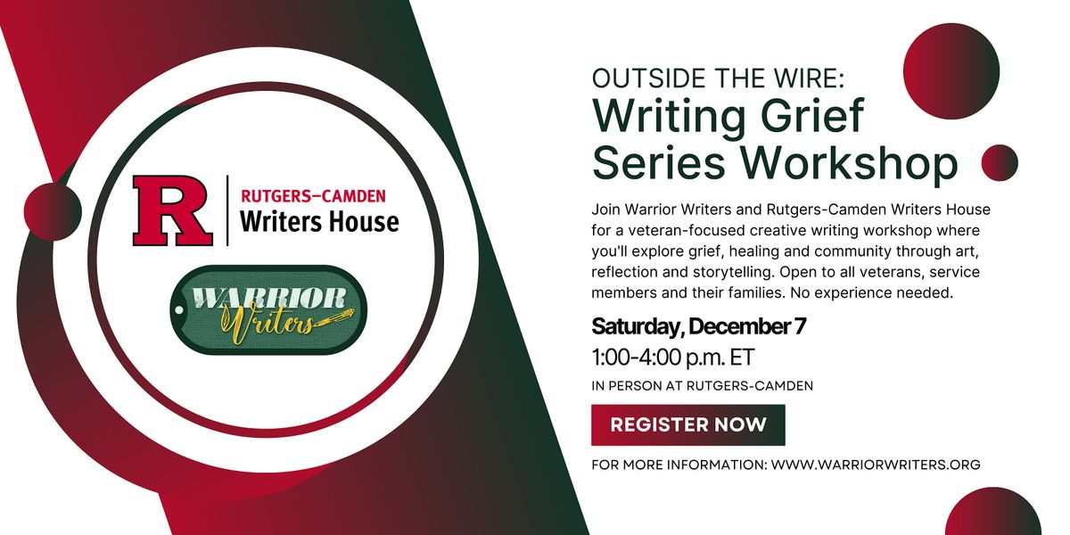 Outside the Wire: Writing Grief \u2014 In-Person Workshop