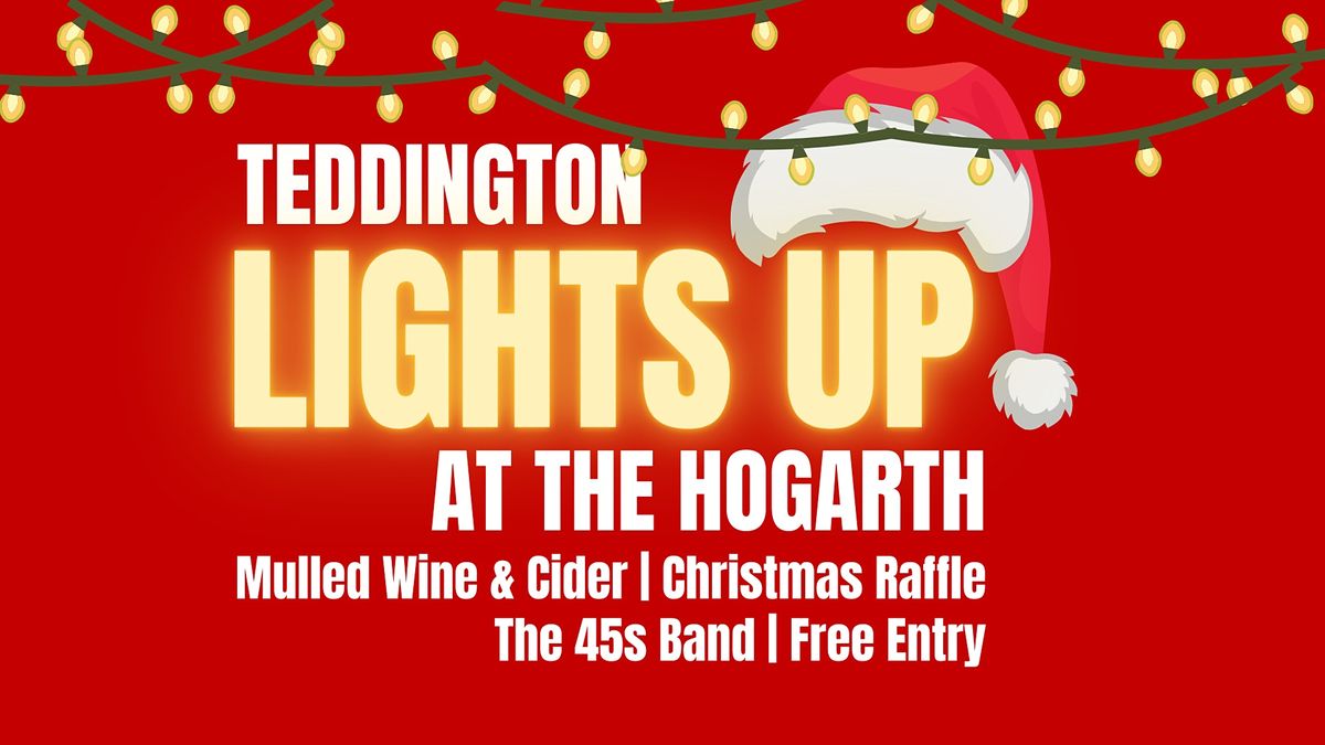 Teddington Lights Up at The Hogarth