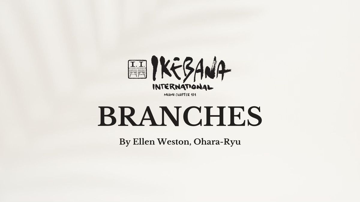 Branches Demonstration & Workshop by Ellen Weston, Ohara-ryu \u5c0f\u539f\u6d41