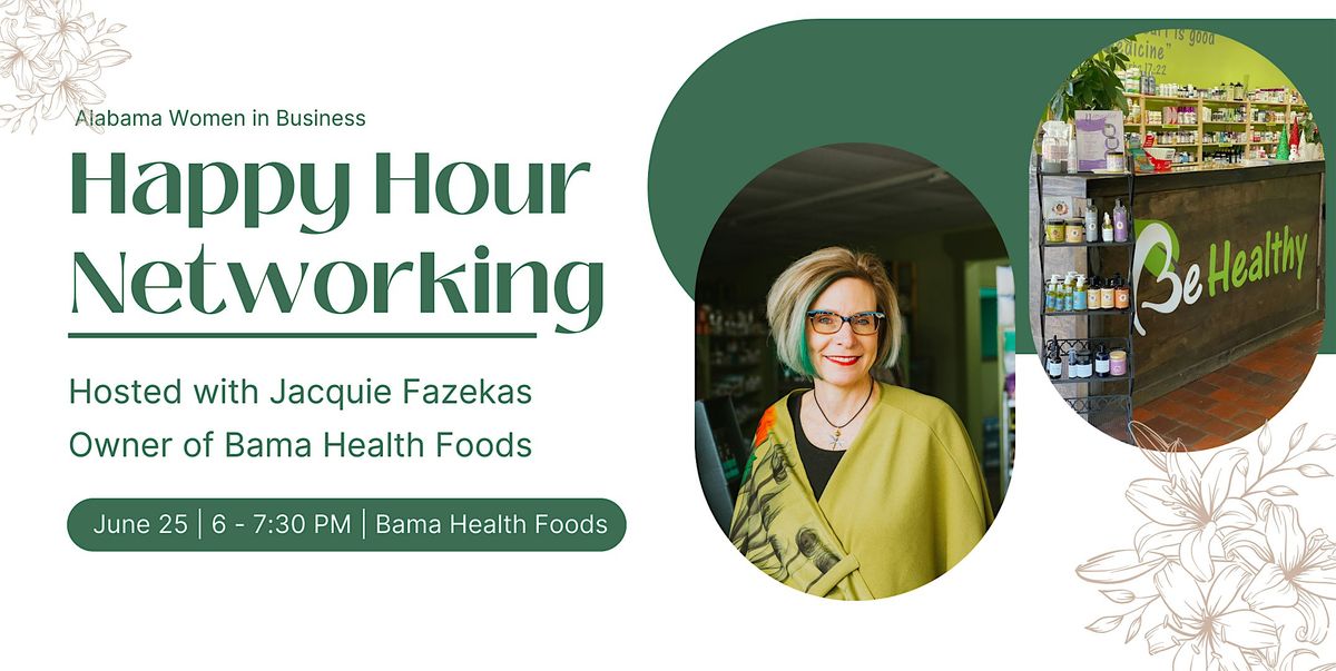 Happy Hour Networking at Bama Health Foods