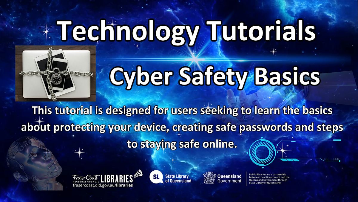 Technology Tutorials - Hervey Bay - Cyber Safety Basics