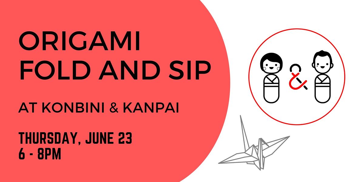 Origami Fold and Sip (June)