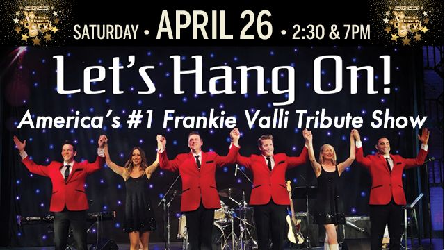 Let's Hang On Frankie Valli Tribute 