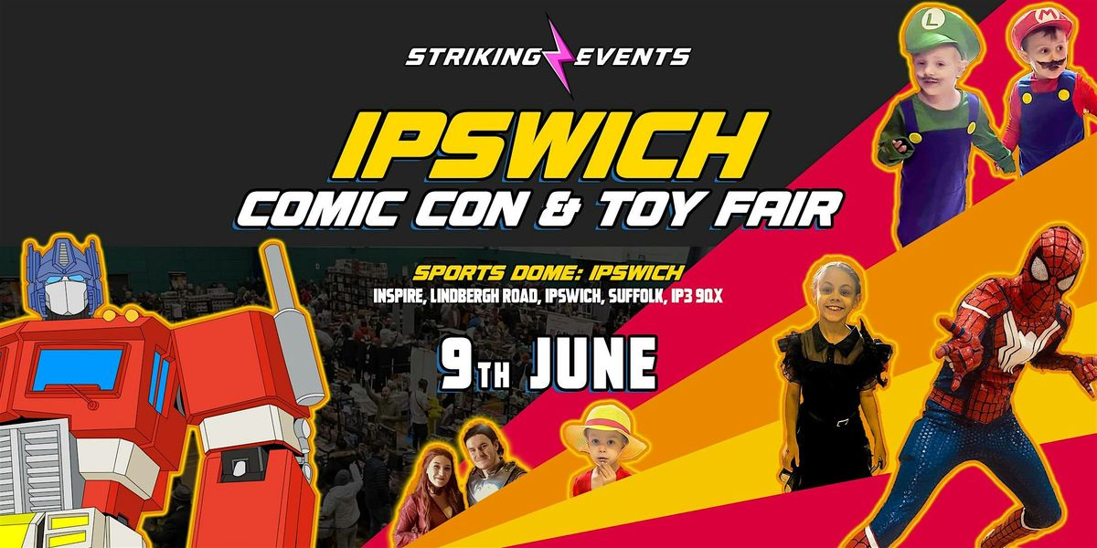 Ipswich Comic Con & Toy Fair