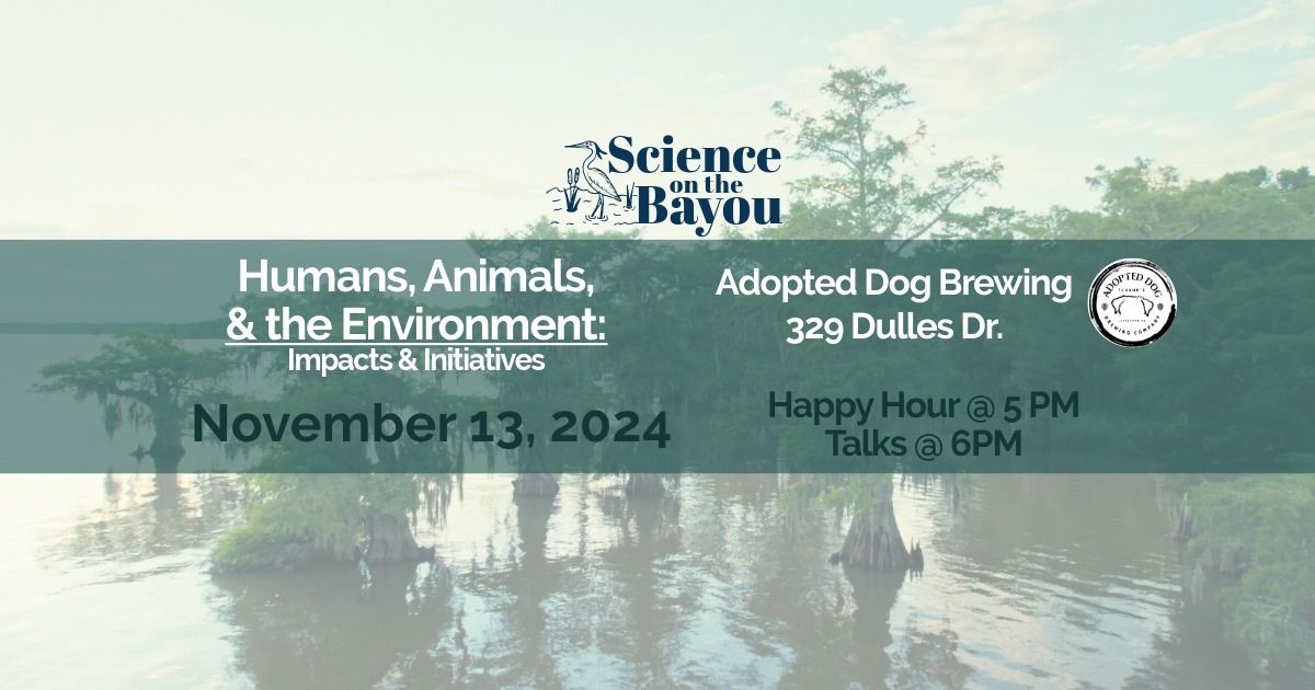 SotB - Humans, Animals, & the Environment: Impacts & Initiatives