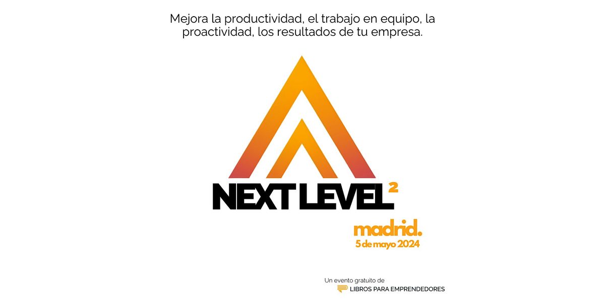 Next Level 2 Madrid