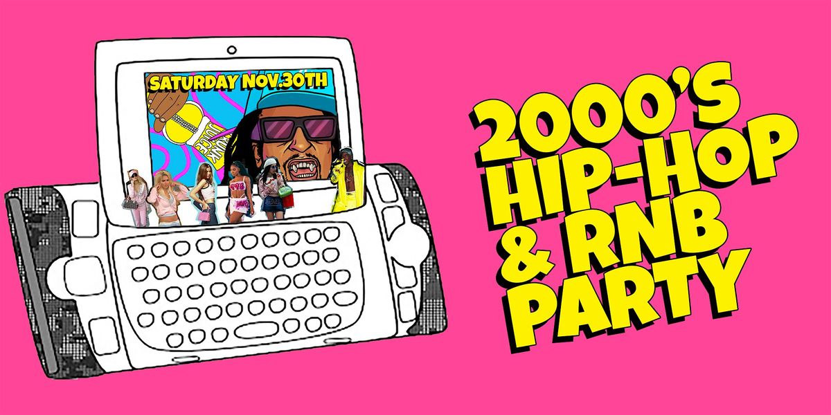 I Love 2000s Hip-Hop & RnB Party in DTLA