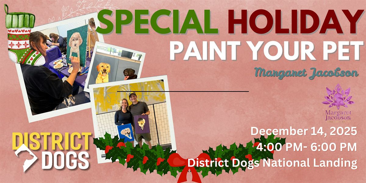 SPECIAL HOLIDAY: Paint Your Pet Workshop at District Dogs National Landing!