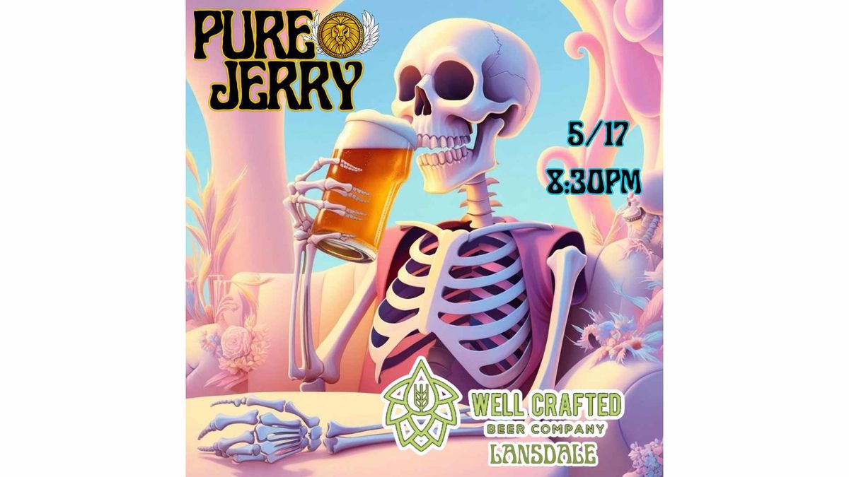 Pure Jerry at Well Crafted Beer!