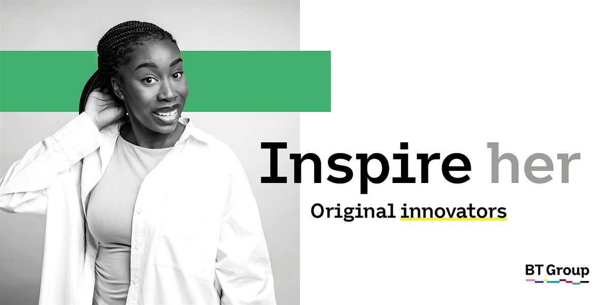 Inspire her: Final Year Female STEM Students Welcome - MANCHESTER