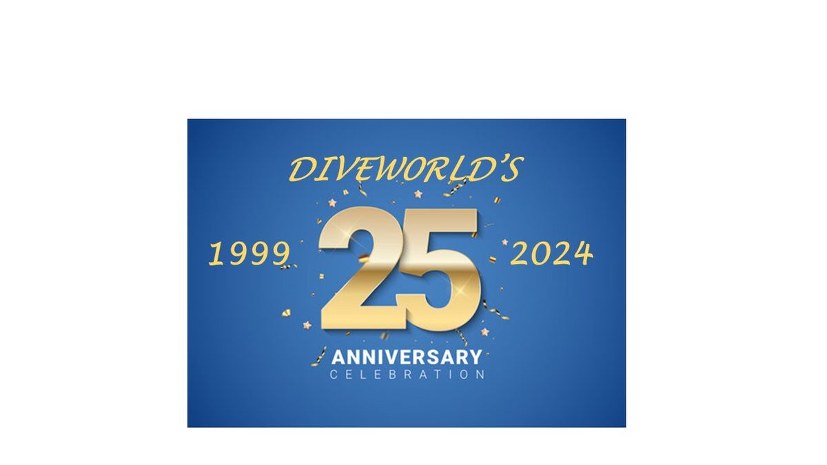 Diveworld's 25th Anniversary Party