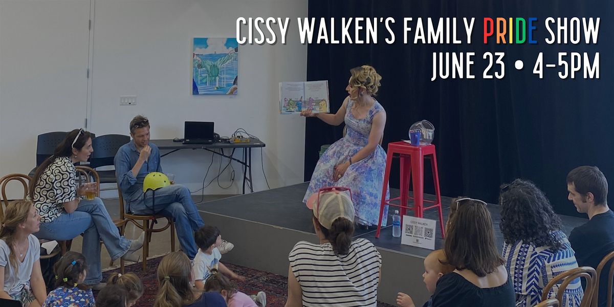 Cissy Walken's Family Pride Show