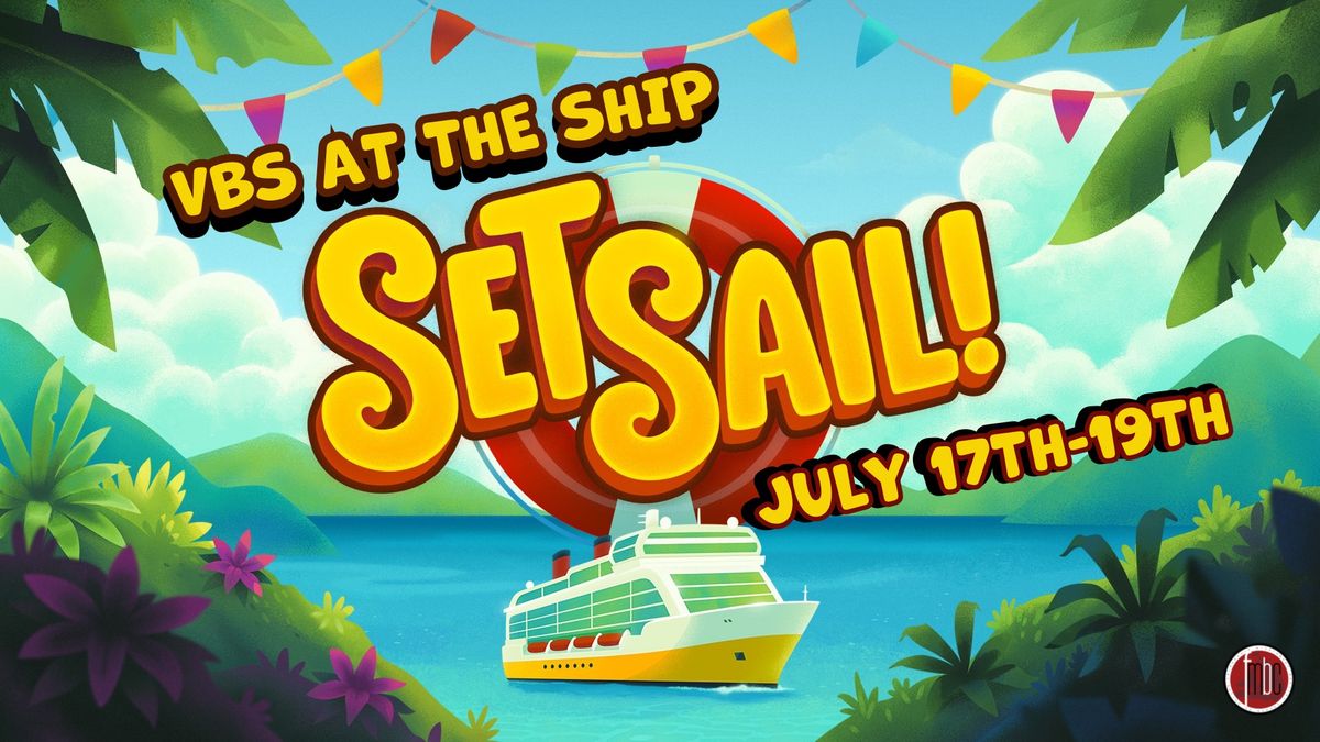 VBS as The Ship: Set Sail