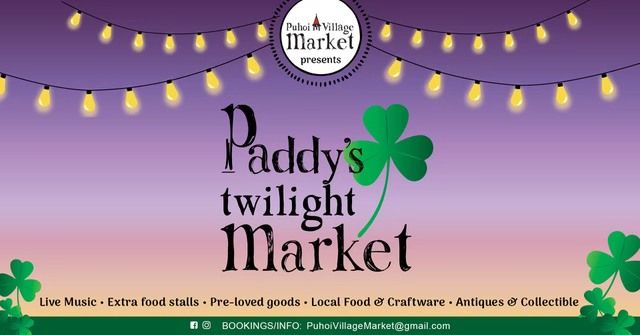 Puhoi Village Market Presents - Paddy's Twilight Market