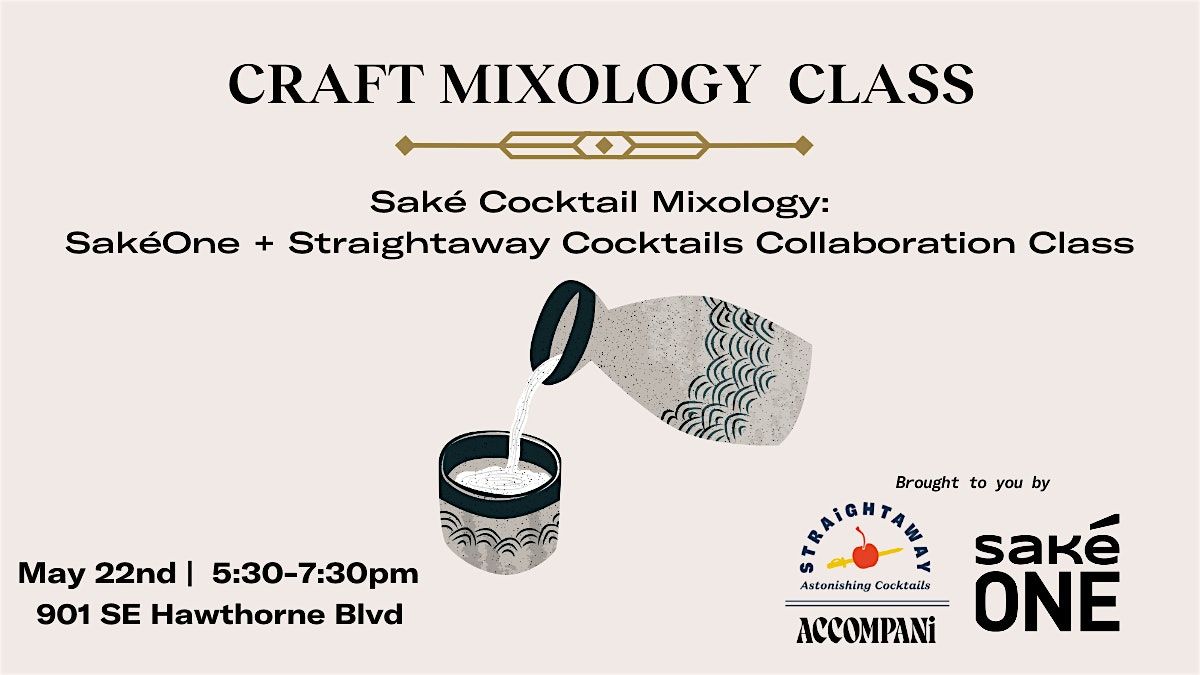 Craft Mixology Class: Sak\u00e9 Cocktail Mixology