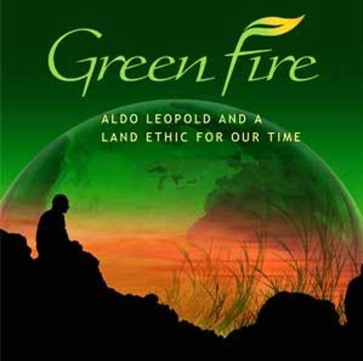 Celebrating Aldo Leopold Weekend: Green Fire Documentary Screening