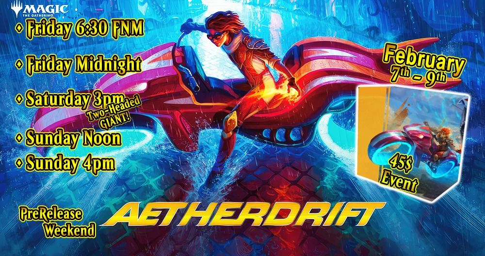 MTG Aetherdrift PreRelease Weekend