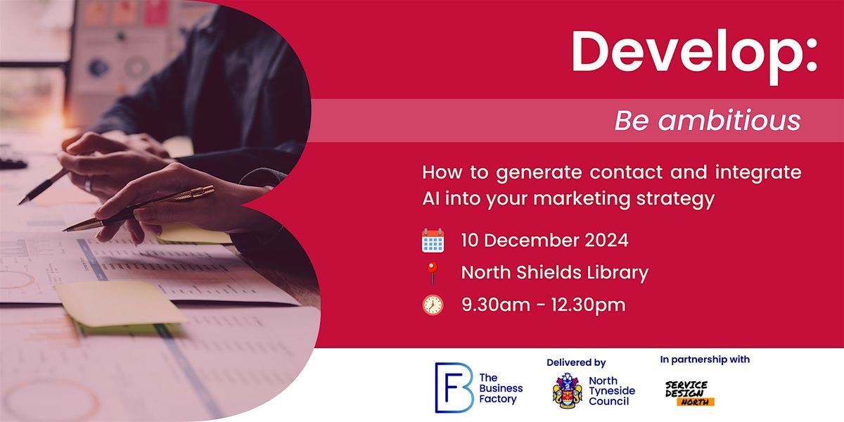 DEVELOP: How to generate contact and integrate AI into your marketing