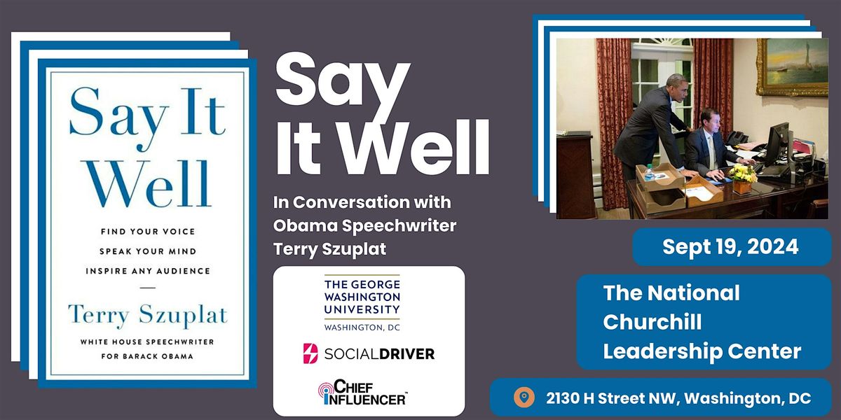 Say It Well: In Conversation with Obama Speechwriter Terry Szuplat