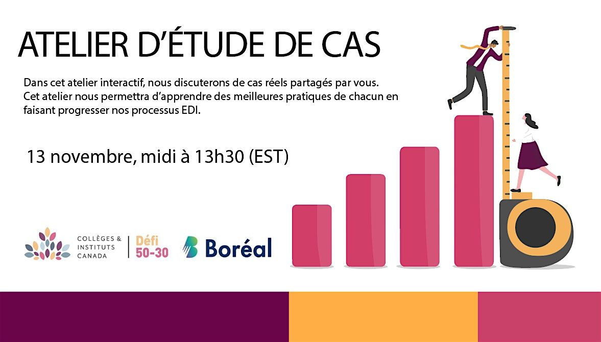 D\u00e9fi 50-30: Atelier interactif sur des \u00e9tudes de cas.