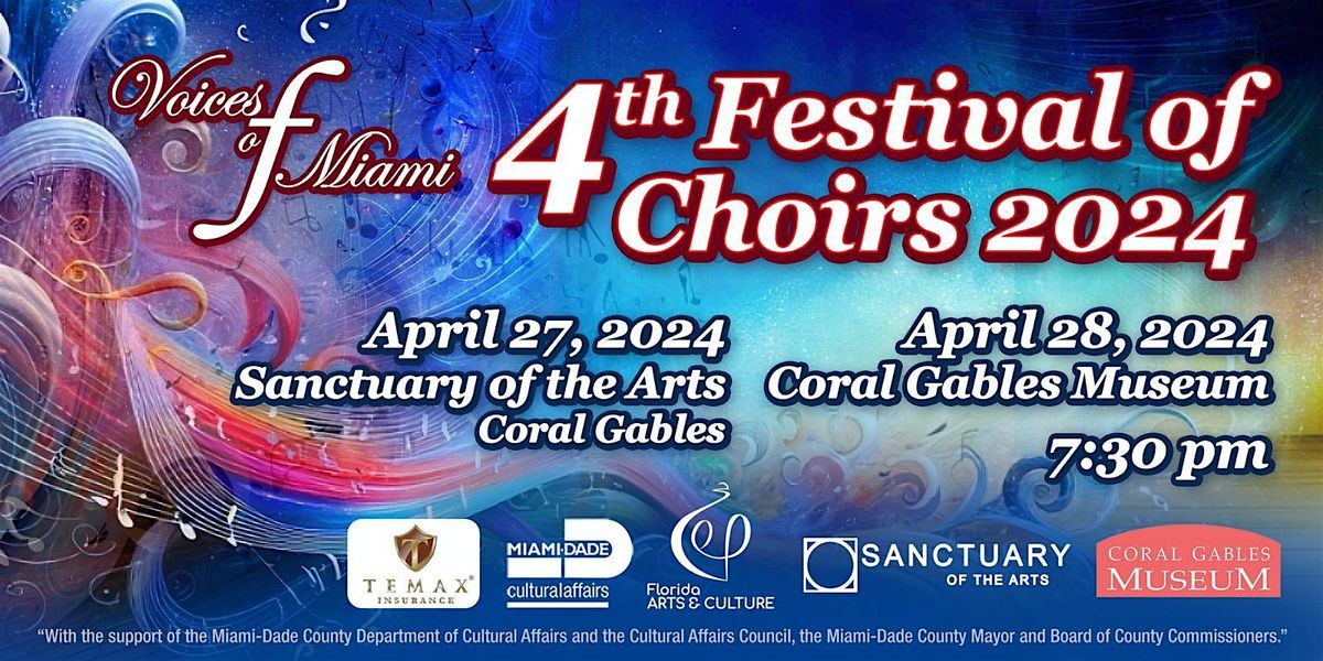 Voices of Miami 4th Festival of Choirs - 2024.       APRIL 28, 2024 Tickets