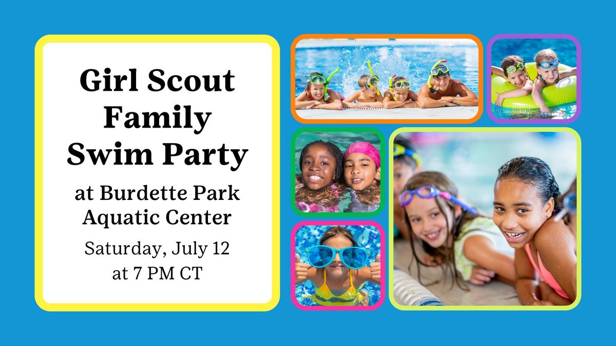 Girl Scout Family Swim Party at Burdette Park Aquatic Center