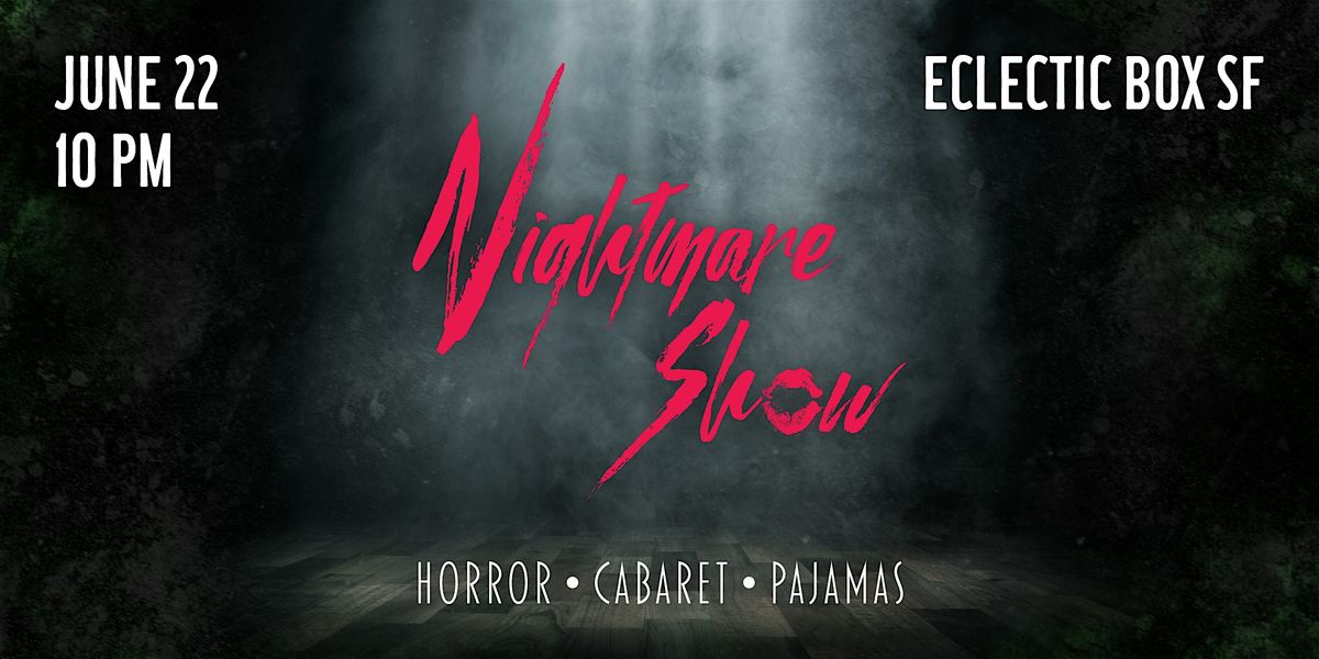 Nightmare Show