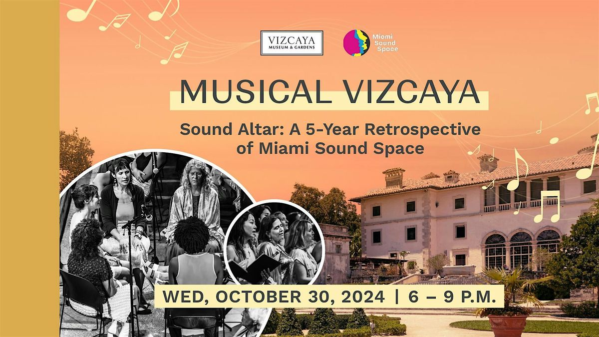 Musical Vizcaya | Sound Altar: A 5-Year Retrospective of Miami Sound Space