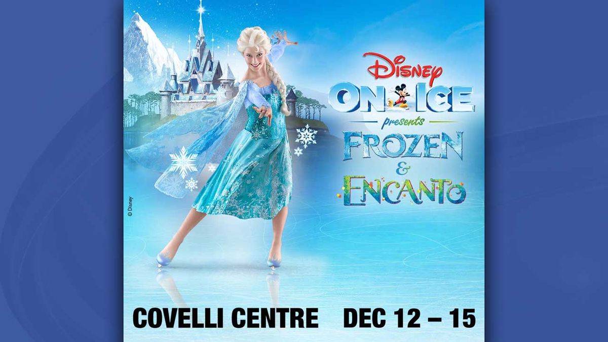 Disney On Ice: Frozen and Encanto at Covelli Centre - Youngstown