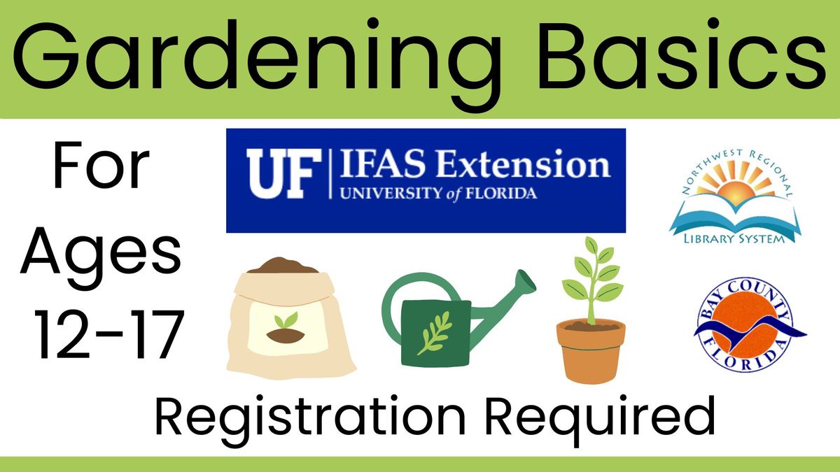 Gardening Basics (Ages 12 - 17, Registration Required)