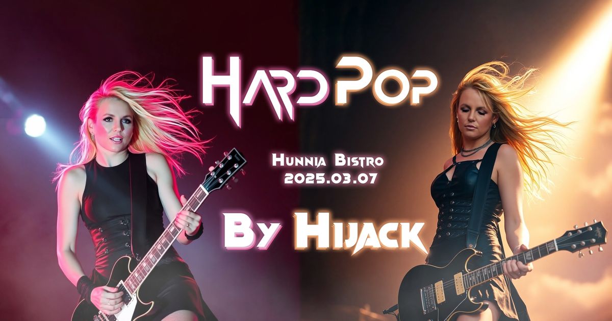 Hijack Koncert: HARD POP NIGHT