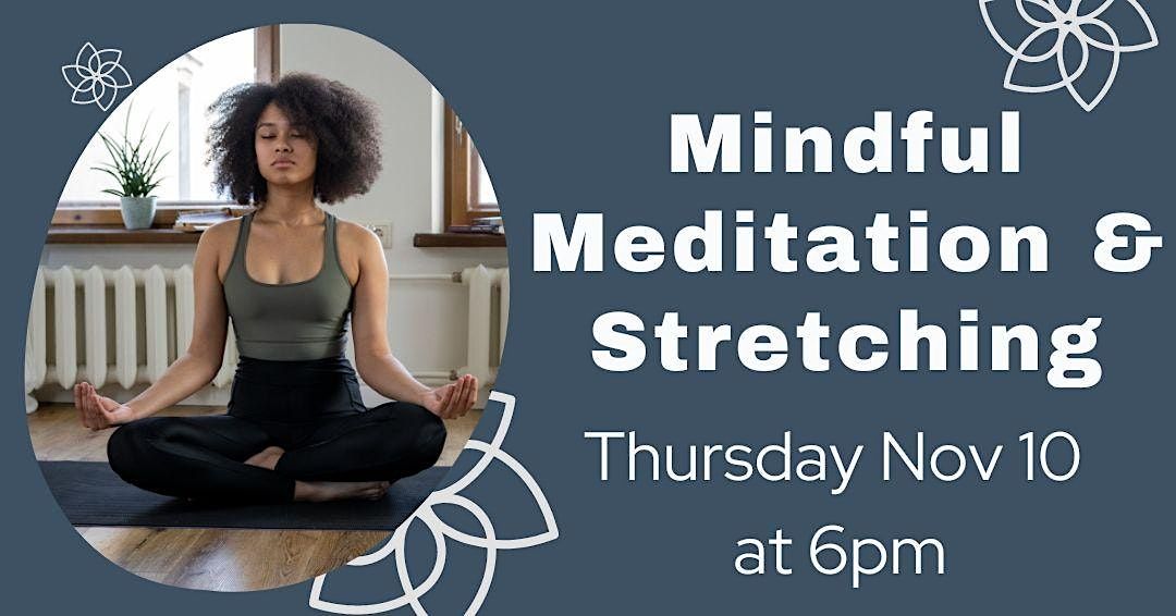 Mindful Meditation and Stretching (Adult Program)
