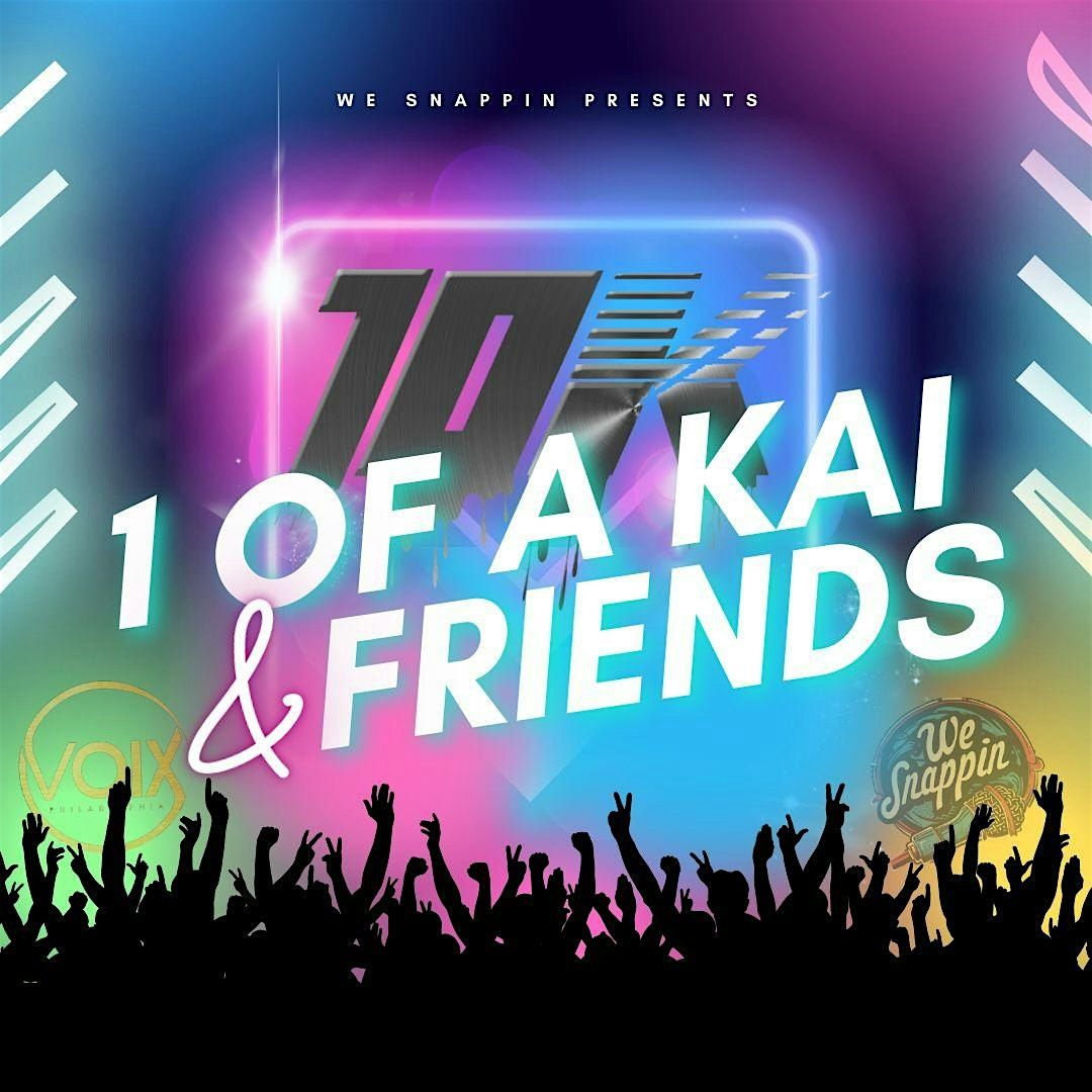 1 OF A KAI & FRIENDS