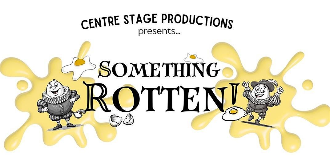 Something Rotten! - Saturday January 11 at 7:30pm