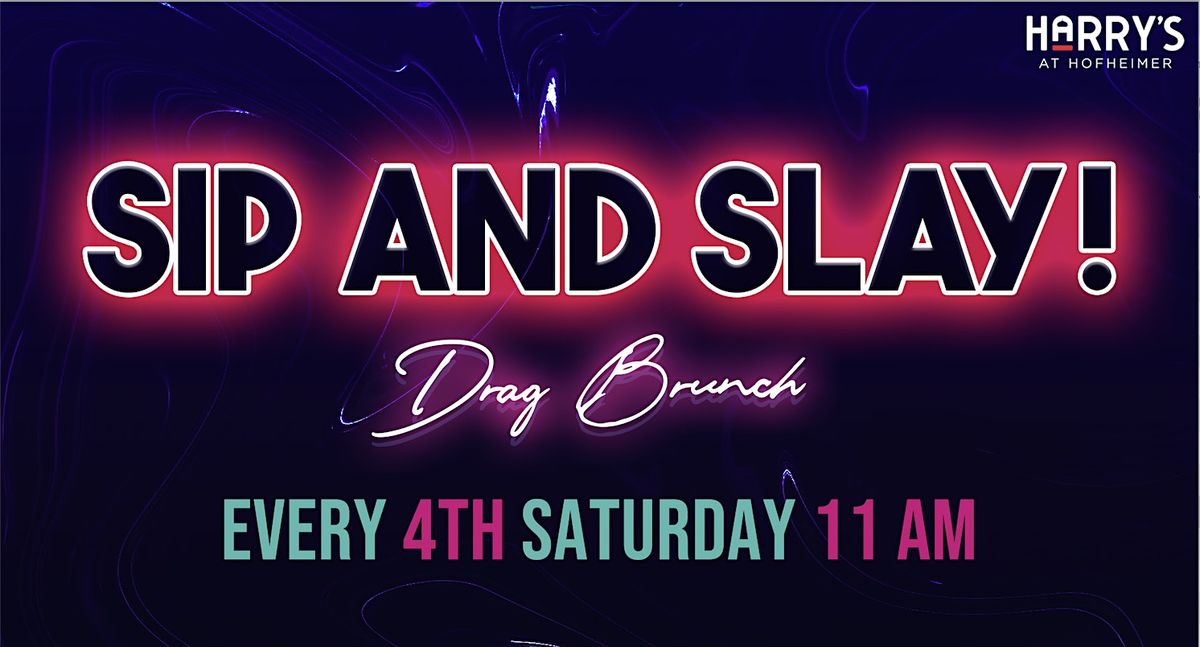 Sip and Slay Drag Brunch