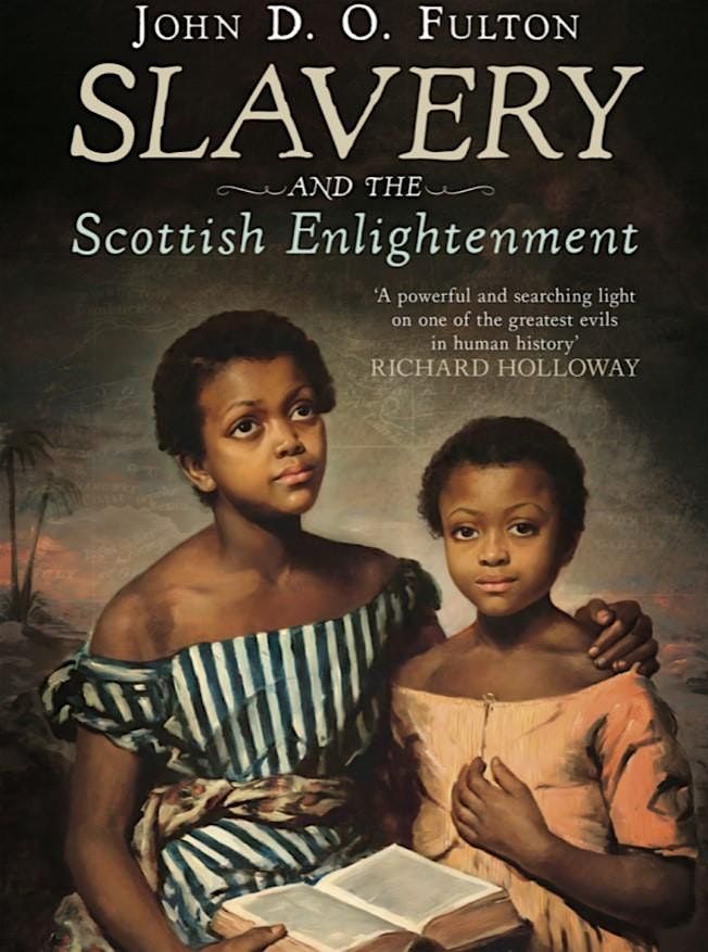 Evening Lectures: Slavery and the Scottish Enlightenment