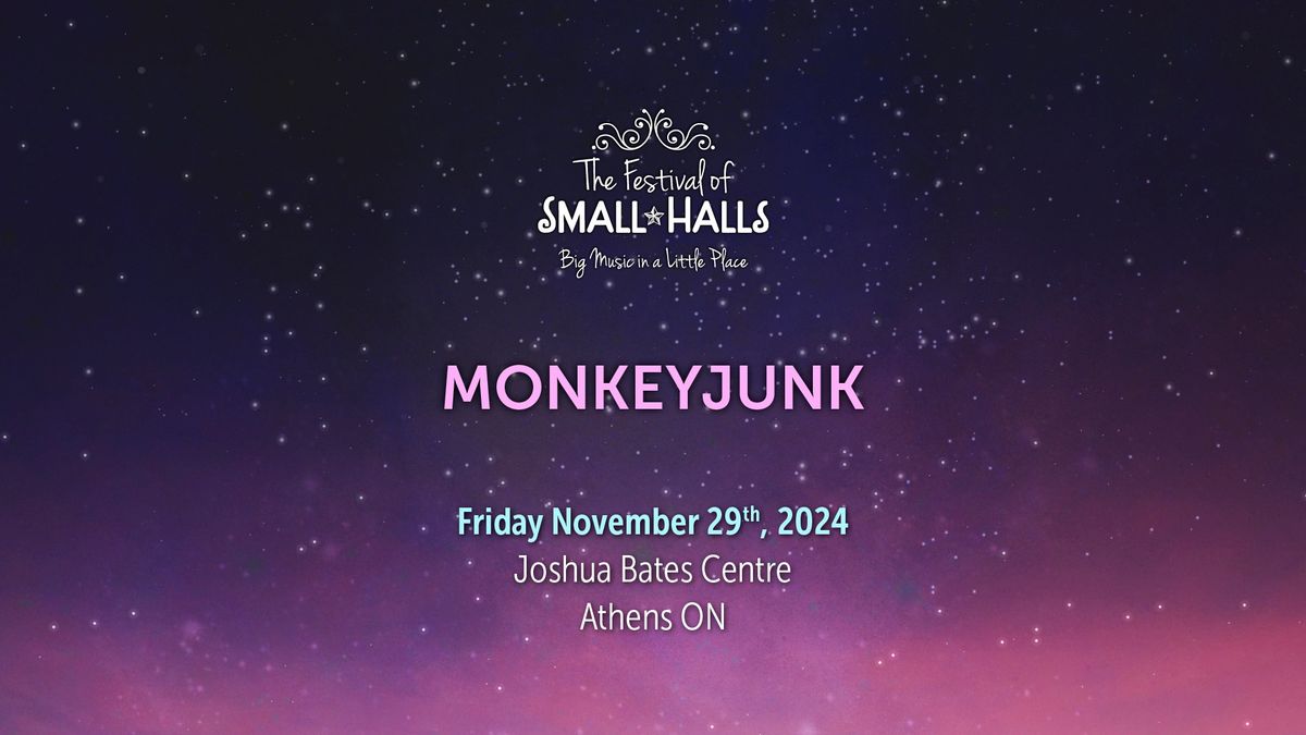 MonkeyJunk @ Joshua Bates Centre, Athens, ON