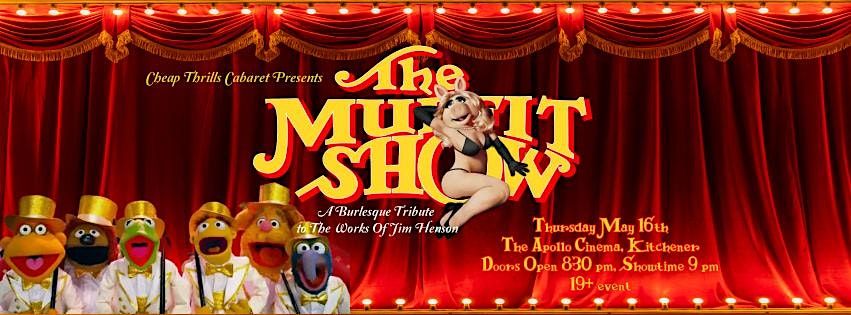 The Muffit Show- A Burlesque Tribute to The Works Of Jim Henson