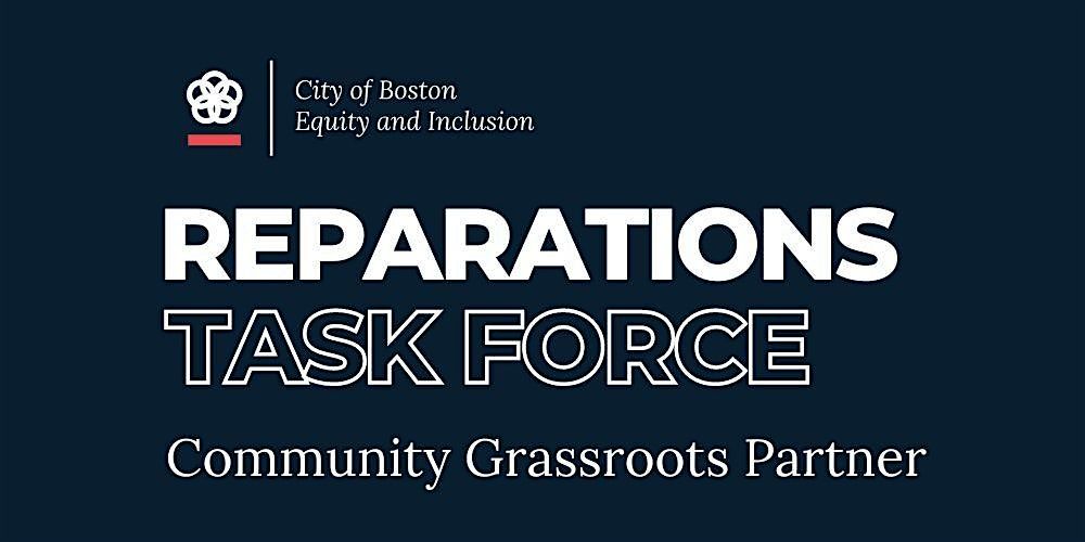 Boston Reparations Task Force: Informational & Listening Session by ADOS MA