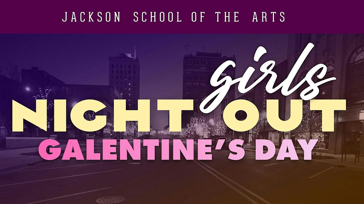 Girls Night Out: Galentine's Day