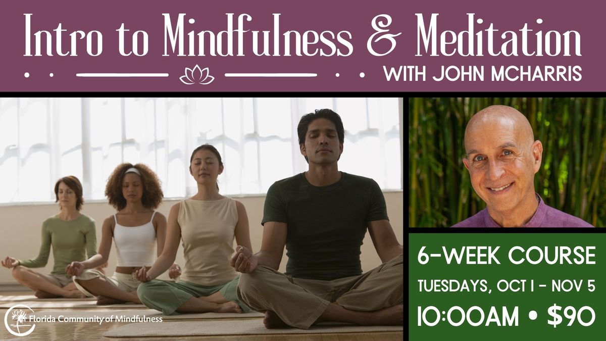 Introduction to Mindfulness & Meditation | 6-Week Course with John McHarris