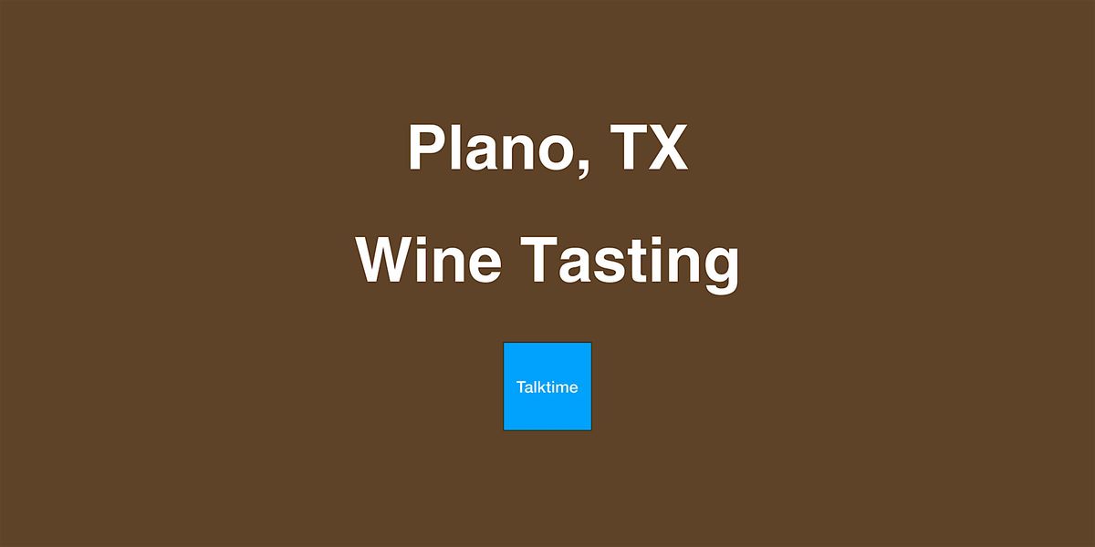 Wine Tasting - Plano