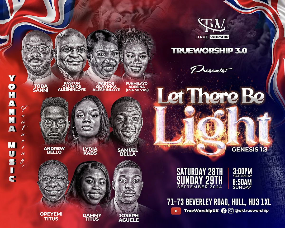 TRUE WORSHIP 3.0 - Let there be Light