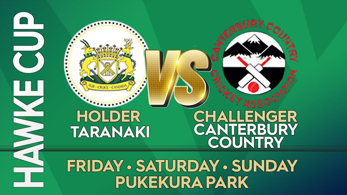 HAWKE CUP | ZONE 3 Challenge Match - Taranaki (holder) v Canterbury Country