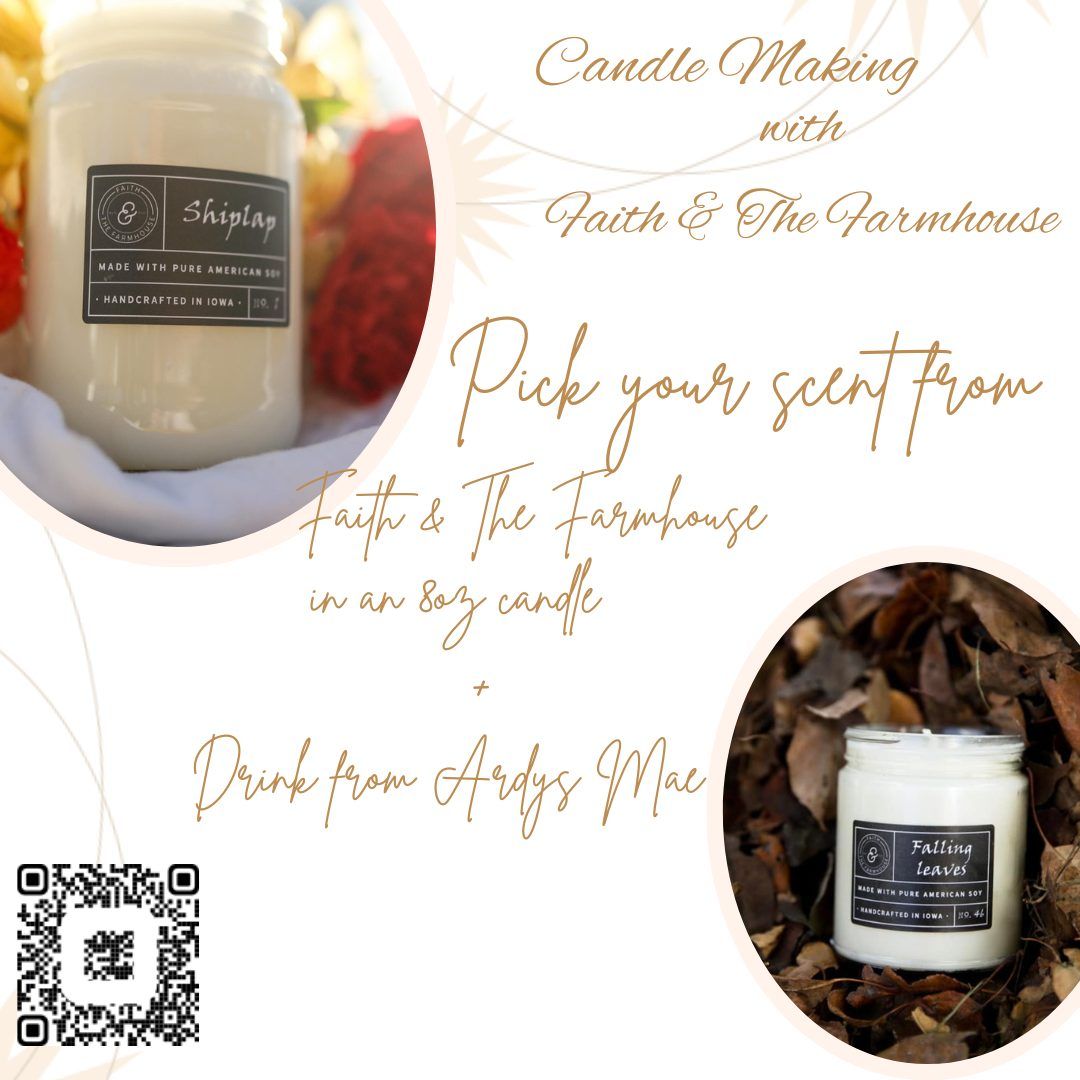 Candle Making class with Faith & The Farmhouse Candle