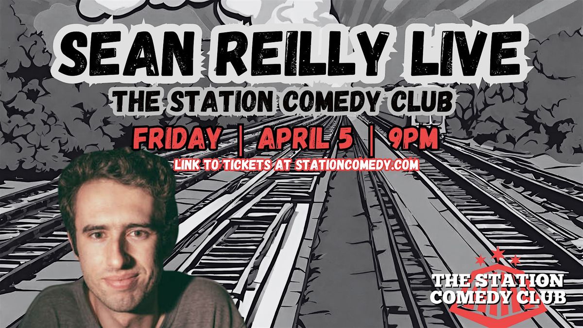 Sean Reilly Live at the Station Comedy Club