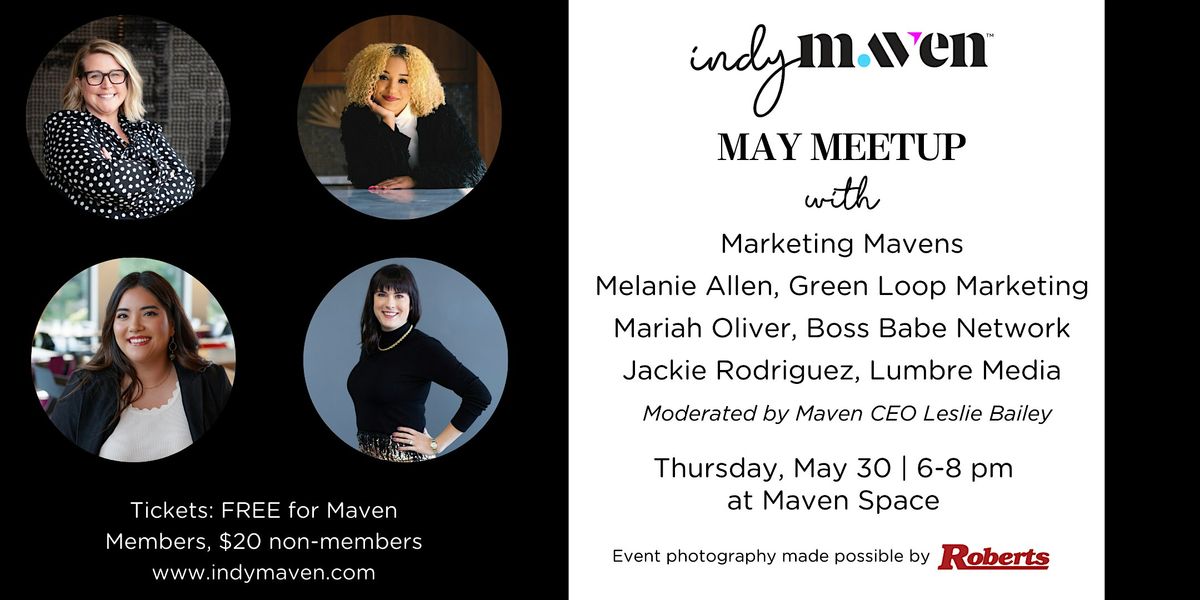 Indy Maven May Meetup: Marketing Mavens